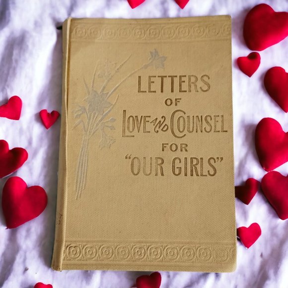 RARE 1897 1st Ed. LETTERS OF LOVE AND COUNSEL FOR "OUR GIRLS"/Rutty - Picture 1 of 11
